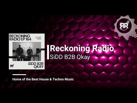 Reckoning Radio EP 164 - SiDD b2b Qkay