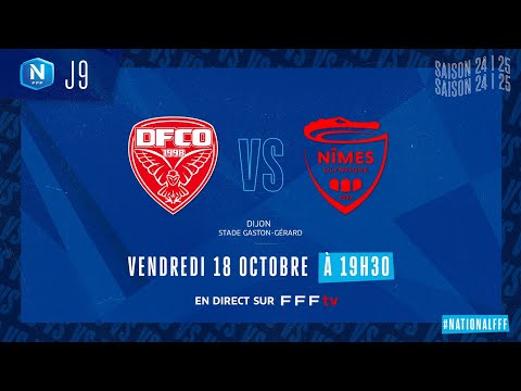 J9 I Dijon FCO vs Nîmes Olympique en replay (0-0) I National FFF 2024-2025