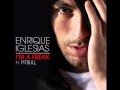 Enrique Iglesias - I'm a Freak Ft. Pitbull 