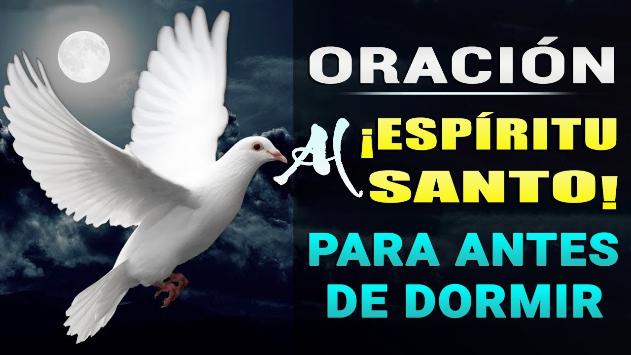 Oración al Espíritu Santo para antes de dormir | Recibe al Espíritu Santo y duerme en paz