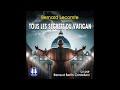 Tous Les Secrets Du Vatican De Bernard Lecomte Lu Par Renaud Bertin Cordoliani