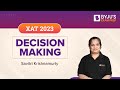 Decision Making for XAT 2023 Exam | XAT Decision Making Preparation | BYJU'S Exam Prep