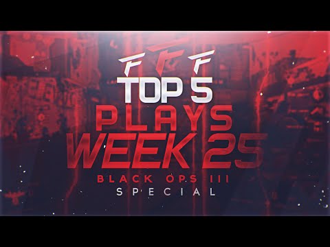 InFa's Top 5 Play's: Week #25 w/TCousteau: Black Ops 3 Special!!