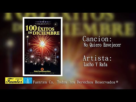 No Quiero Envejecer - Lucho y Rafa | Discos Fuentes
