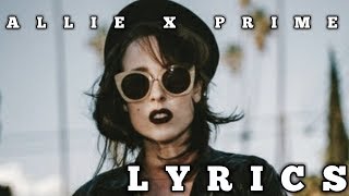 Allie X Prime lyrics
