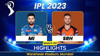 MUMBAI INDIANS 💙 VS SUNRISERS HYDERABAD  HIGHLIGHTS MATCH 21/5/2023 |MI VS SRH | IPL 2023