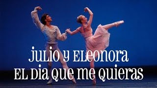 Ballet Julio Bocca - Julio Bocca y Eleonora Cassano, El Dia Que Me Quieras