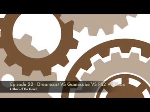 Episode 22 - Dreamcast VS Gamecube VS Playstation 2 VS Xbox