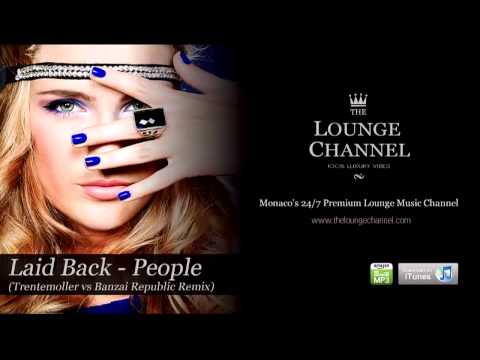 Laid Back - People (Banzai Republic Vs Trentemoller Mix)