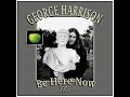 George Harrison - Be Here Now (1973)