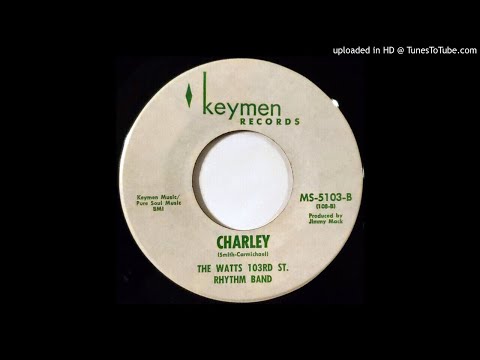 The Watts 103rd St Rhythm Band - Charley (Funk) (1967)