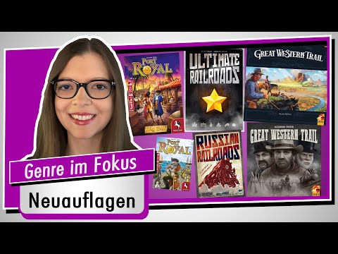 ULTIMATE RAILROADS + GREAT WESTERN TRAIL + PORT ROYAL + NEUAUFLAGEN - Vergleich + Spiel doch mal!