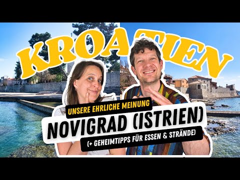 Novigrad, Croatia: Our tips for the old town and beaches (+ insider tips 🤫 for a great holiday)