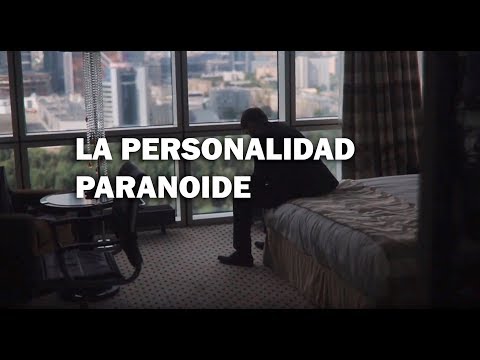 La personalidad Paranoide
