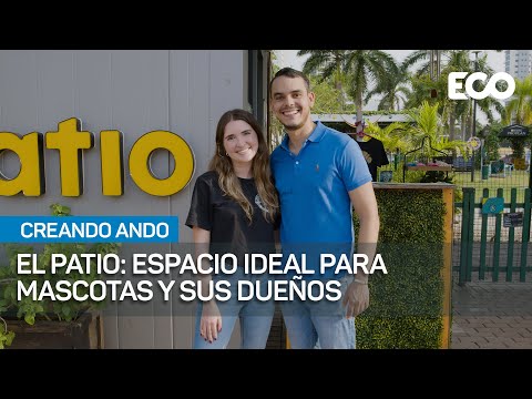 El Patio: Espacio Ideal para Mascotas y sus dueños  | #CreandoAndo