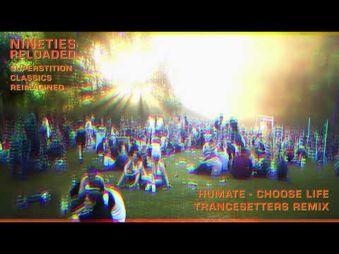 Humate: Choose Life (Trancesetters Remix)