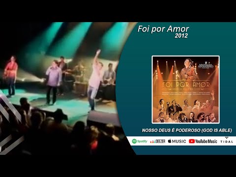 Nosso Deus É Poderoso (god Is Able) - Adoração…