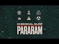 Chemical Surf - Pararam (Original Mix)