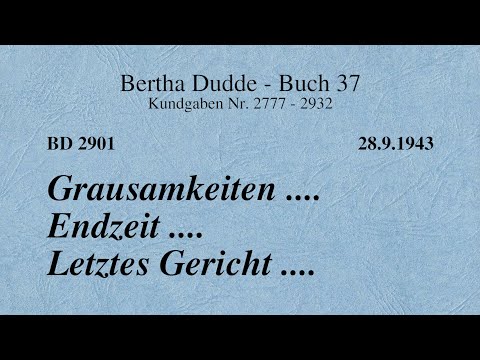 BD 2901 - GRAUSAMKEITEN .... ENDZEIT .... LETZTES GERICHT ....