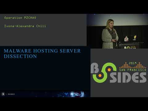 BSidesSF 2019 - Operation PZCHAO (Ivona-Alexandra Chili)