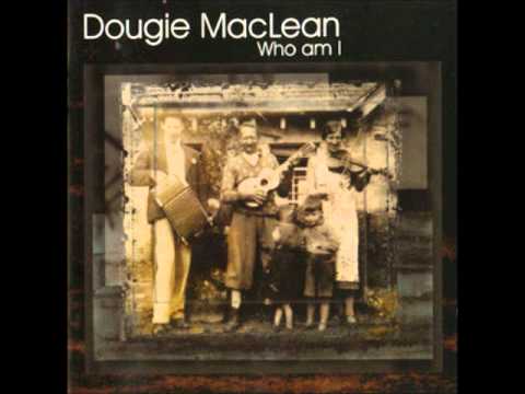 Dougie MacLean: Who Am I - Nothing to do with it