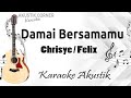 Damai Bersamamu - Chrisye / Felix  Karaoke Akustik