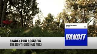 SHato & Paul Rockseek - The Hunt (Original Mix) [VANDIT Records]