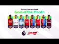 PL Budweiser Goal of the Month February 2024 nominees | Who’s your pick? | KIEA Sports+