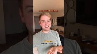 American Children Versus British Children!