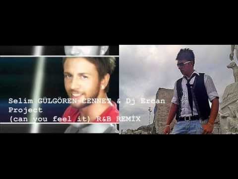 SELİM GÜLGÖREN CENNET DJ ERCAN PROJECT  Can you Feel İt REMİX