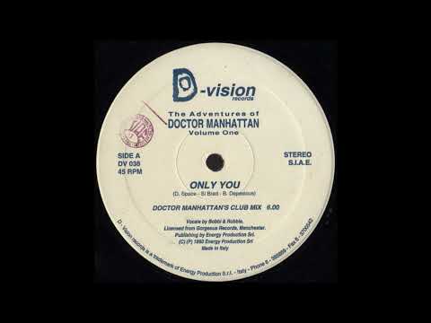 Doctor Manhattan - Only You (Doctor Manhattan's Club Mix)
