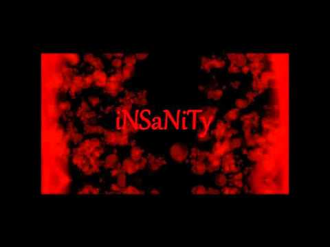 iNSaNiTY song 1 HOUR VERSION