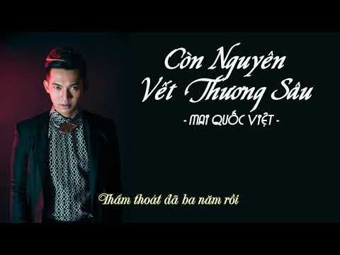 Còn nguyên vết thương sâu - Mai Quốc Việt