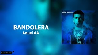 Bandolera-Anuel AA (letra)