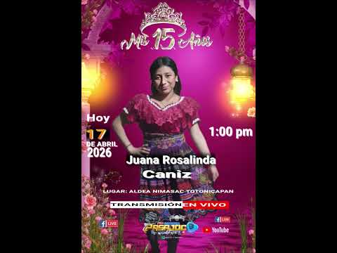 quinceañera Juana Rosalinda CANIZ de aldea NIMASAC TOTONICAPAN