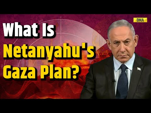 Israel-Gaza War: Why Netanyahu Wants Gaza & How He Plans to Get It?