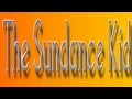 Burt Bacharach ~ The Sundance Kid