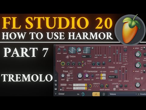 Harmor Tutorial PART 7 Tremolo | FL Studio