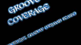 Groove Coverage - Moonlight Shadow (FrijmaN Remix)