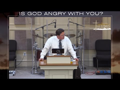 Is God Angry With You? | Luke Gibson Sr., Pastor