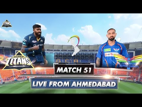 GT vs LSG IPL 2023 – Match 51 Full Highlights Match!