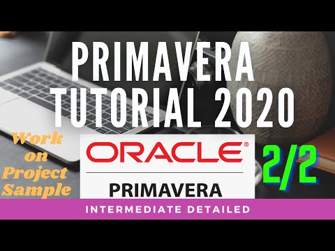 Primavera Tutorial Detailed 1 2 part