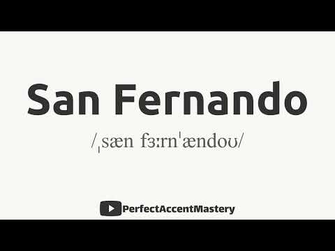 How to Pronounce SAN FERNANDO | City Name | IPL | Definition | Perfect Accent Mastery
