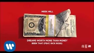 Meek Mill - Been That Feat. Rick Ross (Official Audio)