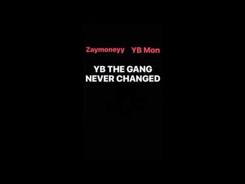 Zaymoneyy and YB mon - Never Changed