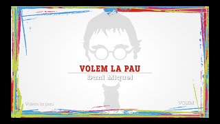 Dani Miquel - Volem La Pau (amb Lletra) (Valencià)