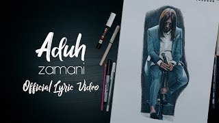 Zamani - Aduh (Official Lyric Video)