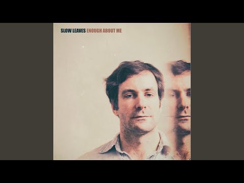 Careless And Serene - Slow Leaves