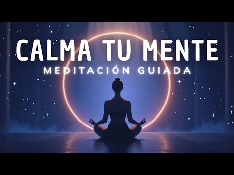 MEDITACIÓN GUIADA PARA DORMIR PROFUNDAMENTE Y CALMAR TU MENTE | Concilia el sueño esta noche 😴