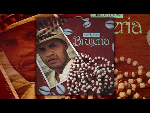 Harold Flow(La Nueva) – Brujeria (CD 1 AFROCUBAN)
